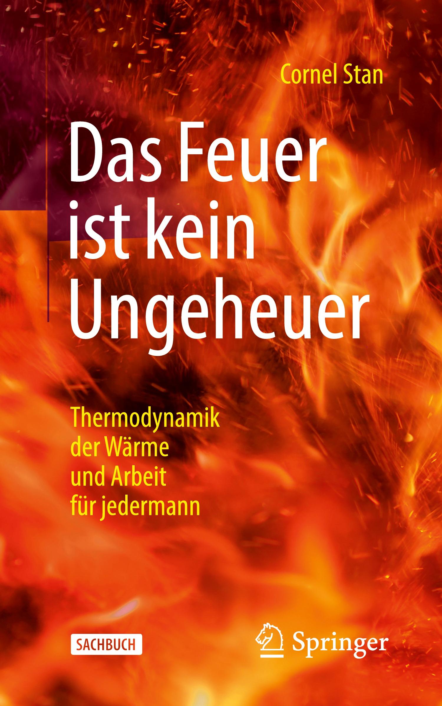 Das Feuer ist kein Ungeheuer