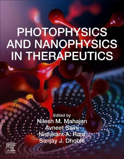 Photophysics and Nanophysics in Therapeutics