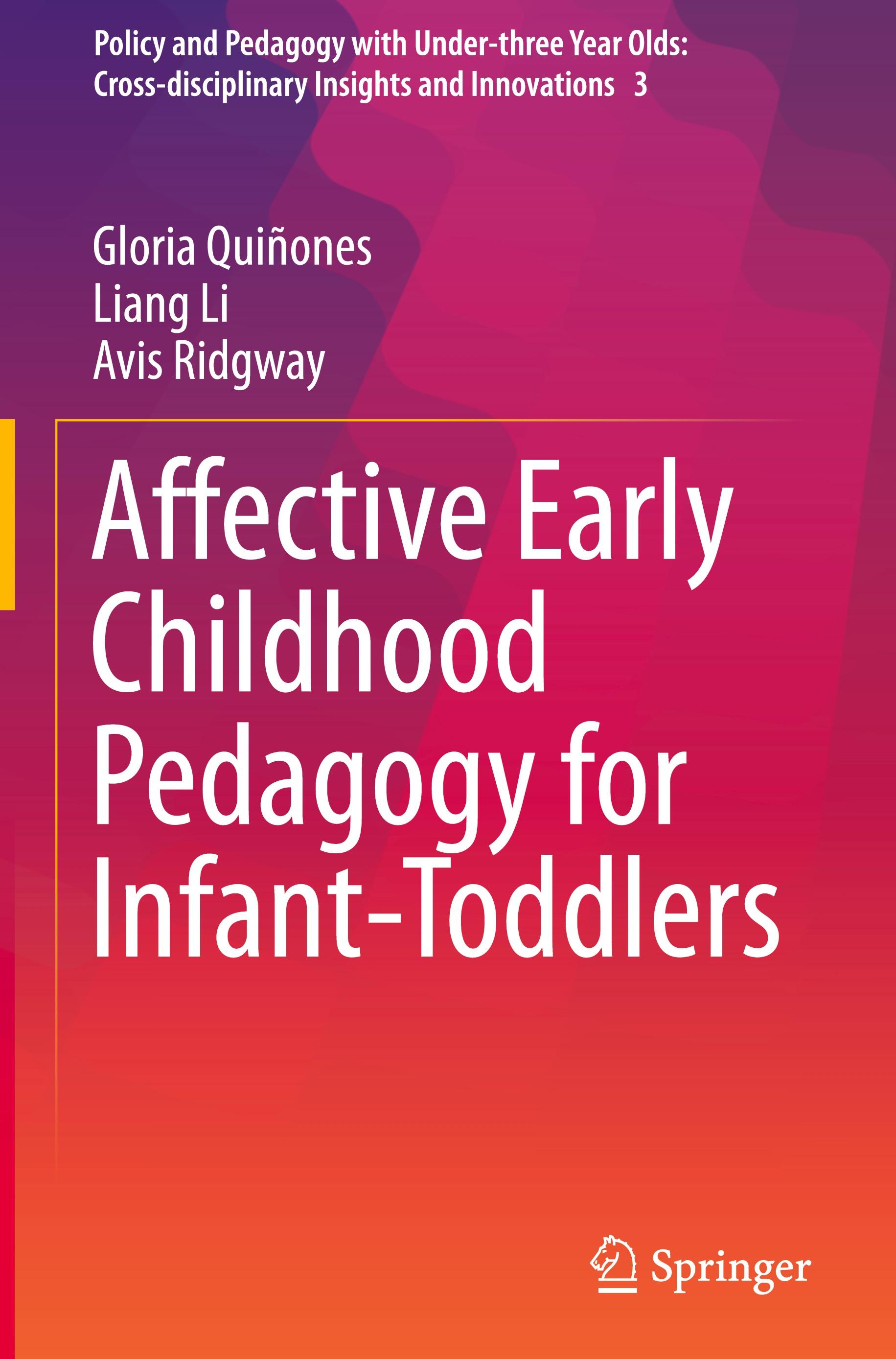 Affective Early Childhood Pedagogy for Infant-Toddlers