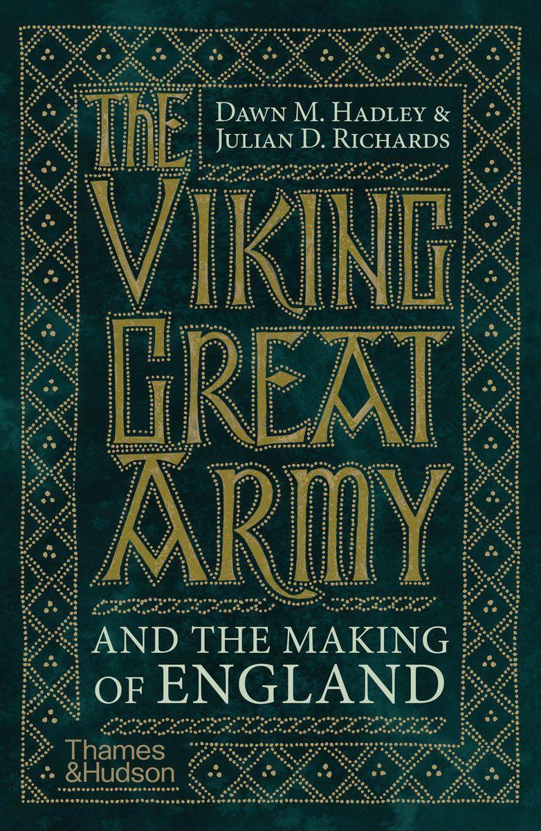 The Viking Great Army and the Making of England