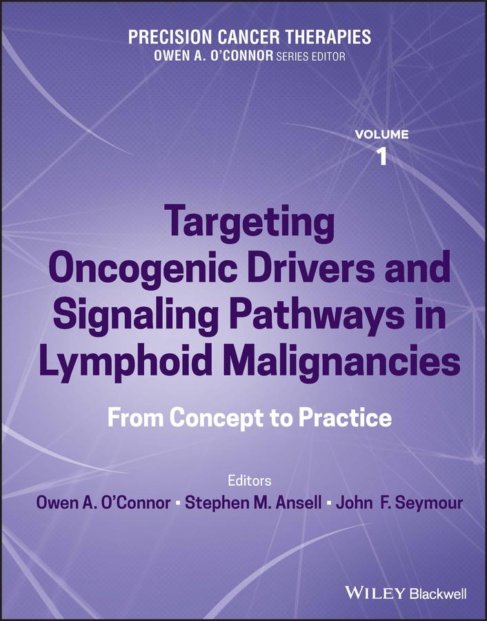 Precision Cancer Therapies, Targeting Oncogenic Drivers and Signaling Pathways in Lymphoid Malignancies