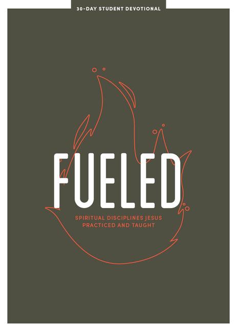 Fueled - Teen Devotional