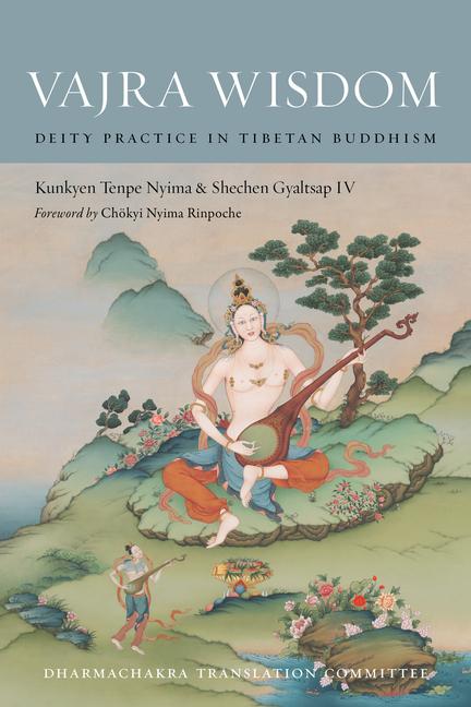 Vajra Wisdom: Deity Practice in Tibetan Buddhism