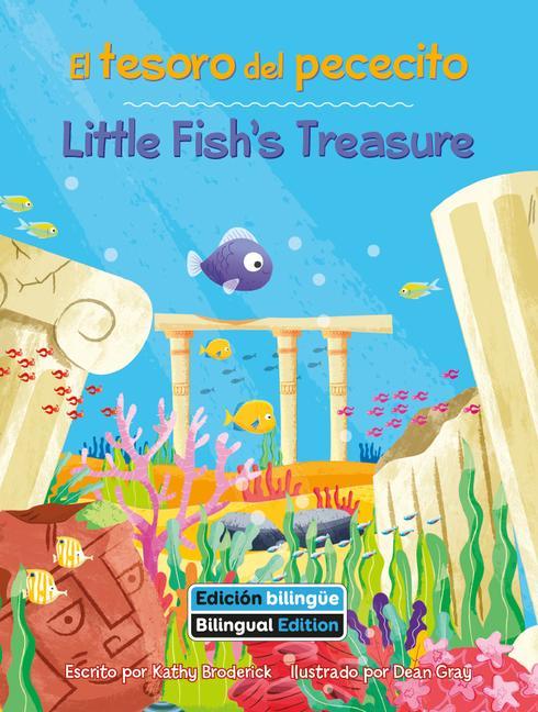 El Tesiri del Pececito (Little Fish's Treasure) Bilingual