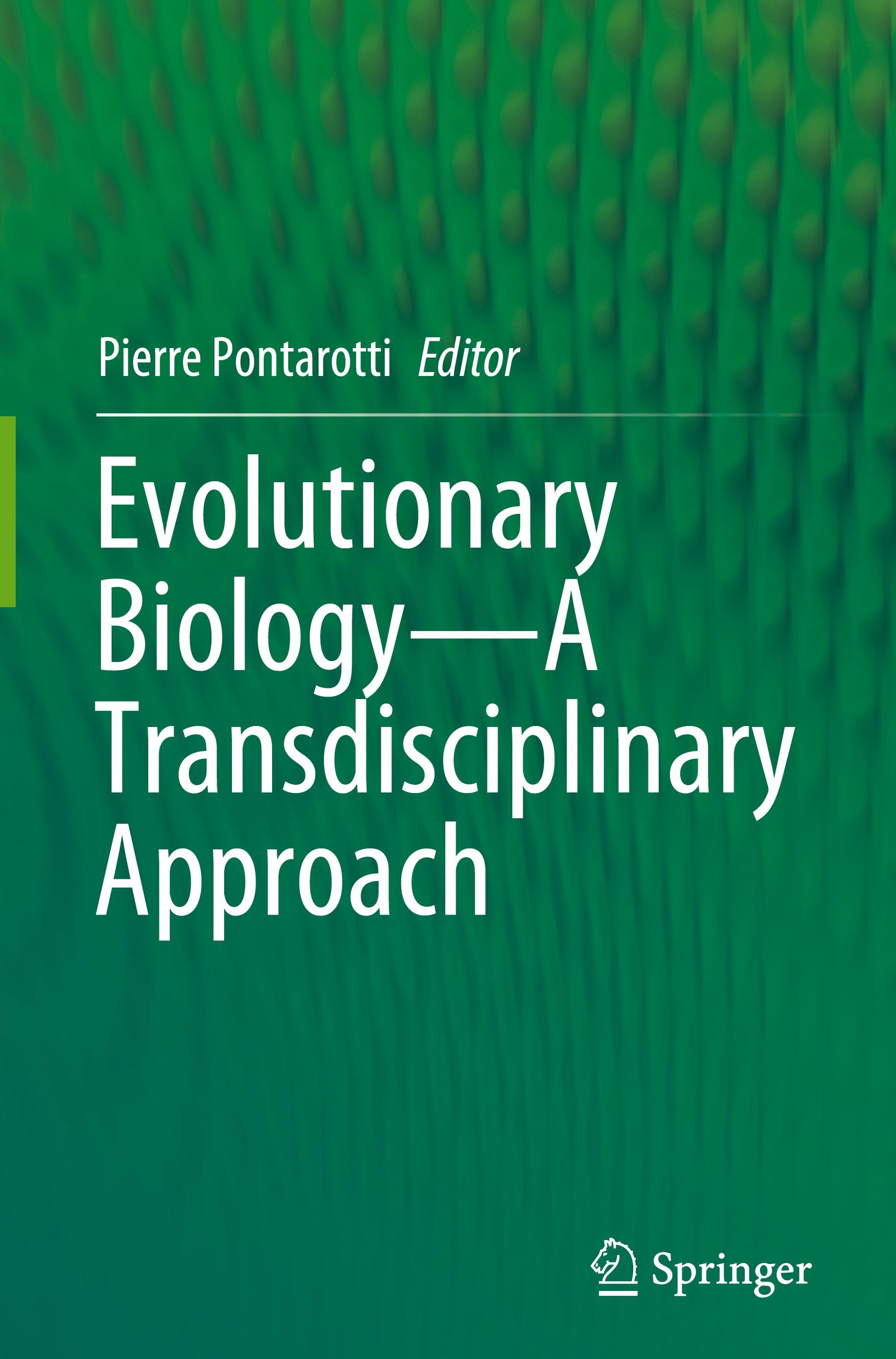 Evolutionary Biology¿A Transdisciplinary Approach