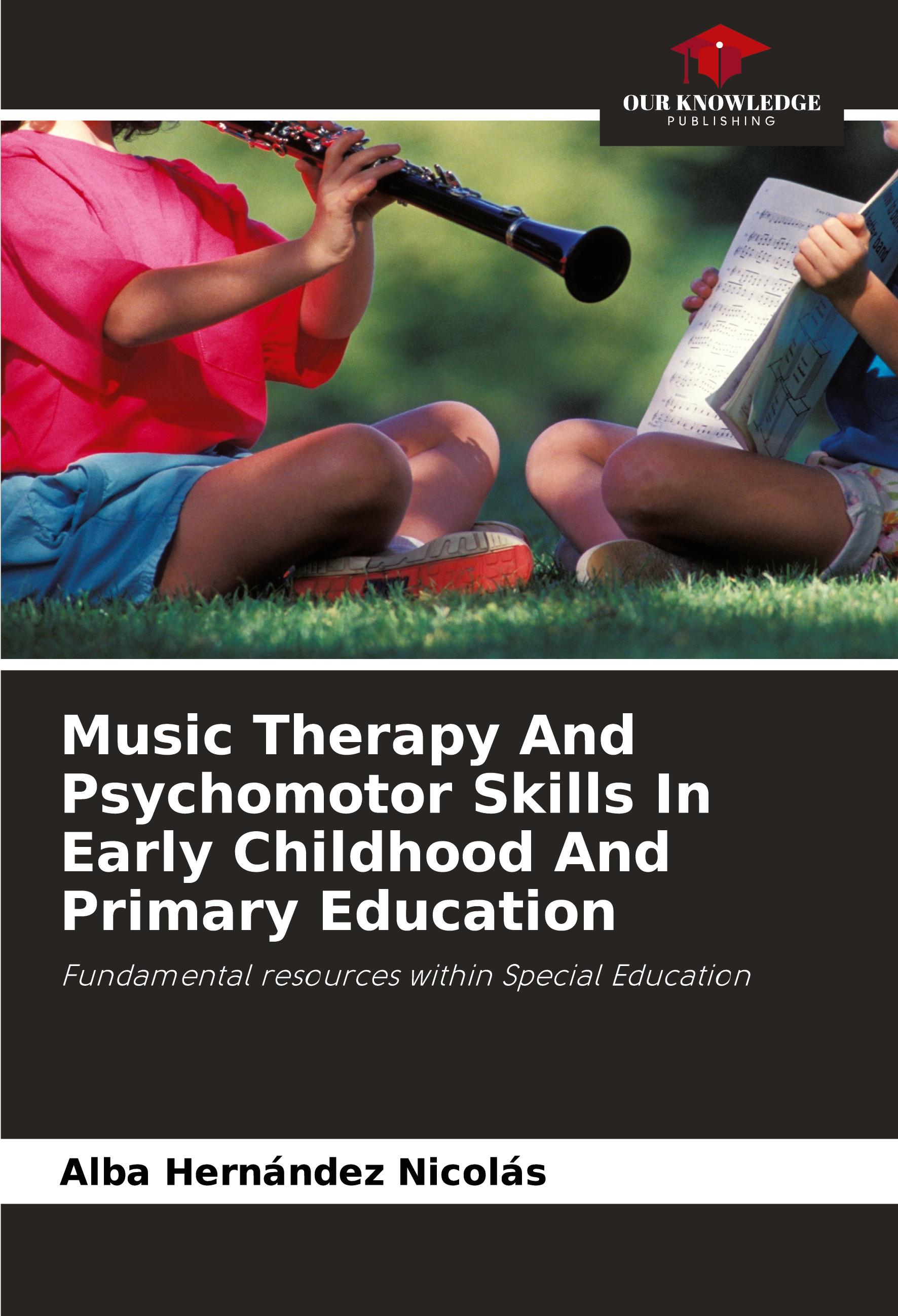 Music Therapy And Psychomotor Skills In Early Childhood And Primary Education