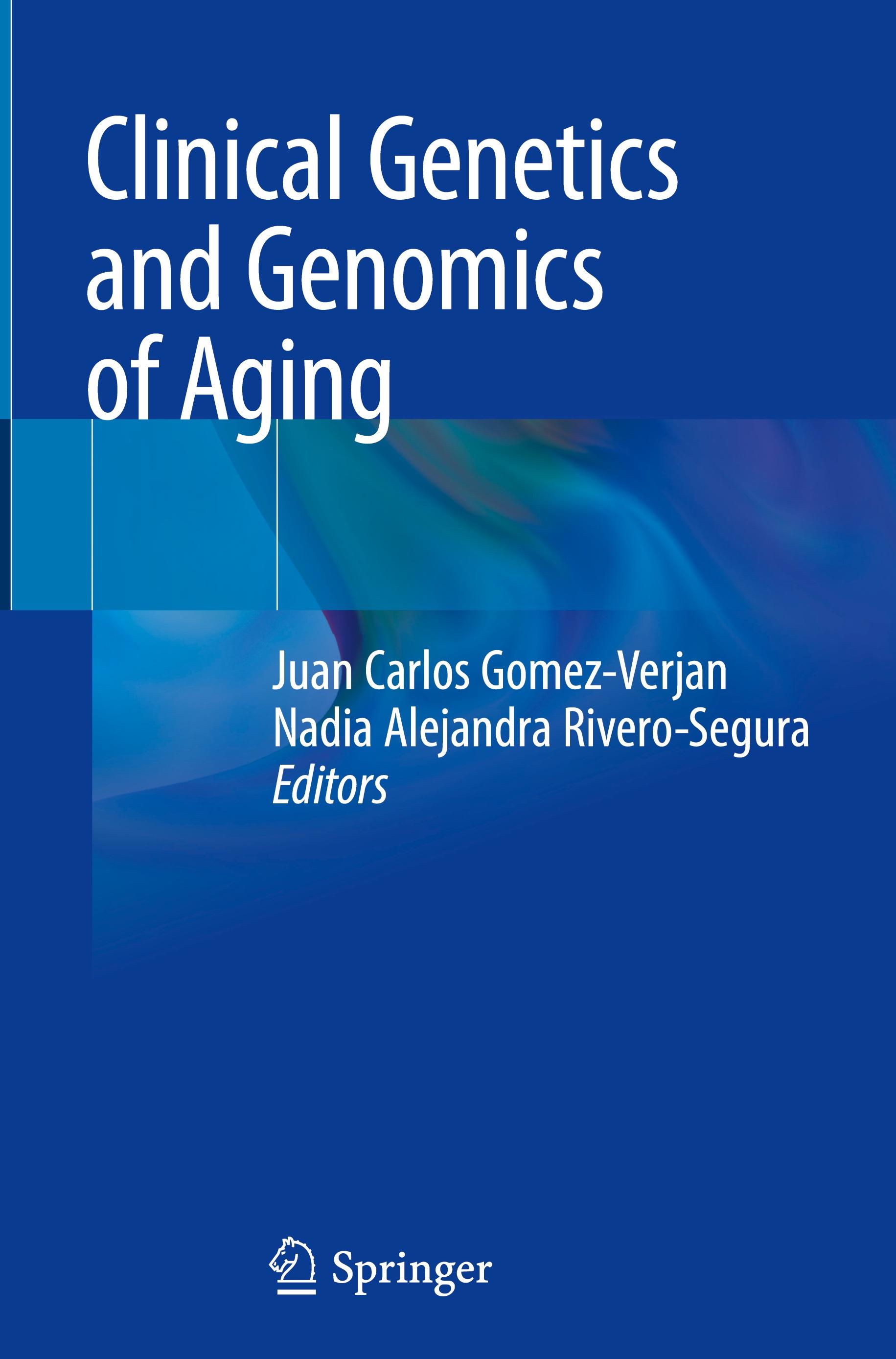 Clinical Genetics and Genomics of Aging