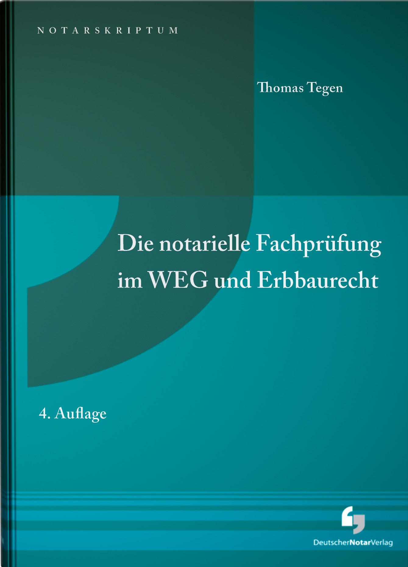 Die notarielle Fachprüfung im WEG und Erbbaurecht