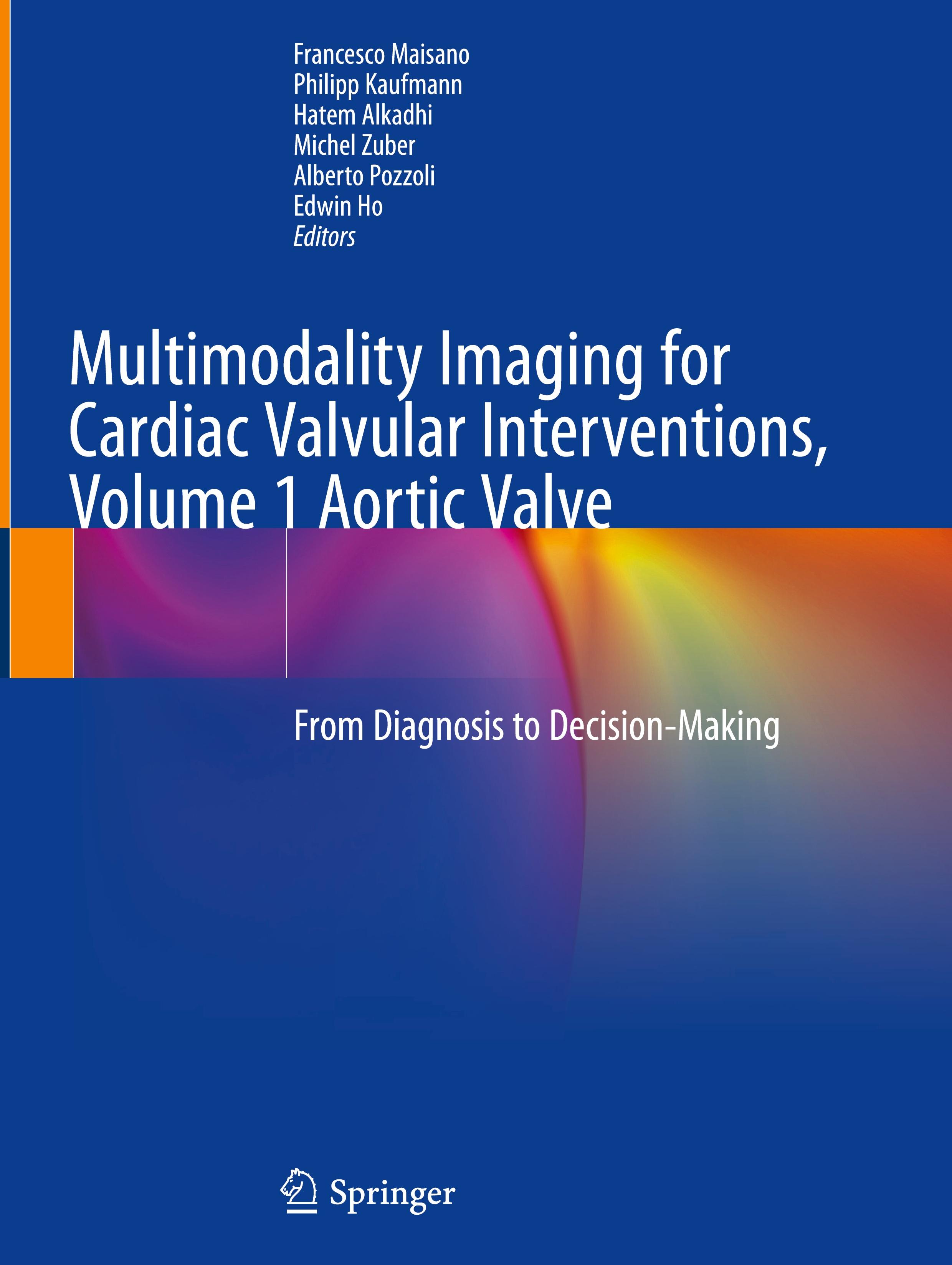 Multimodality Imaging for Cardiac Valvular Interventions, Volume 1 Aortic Valve