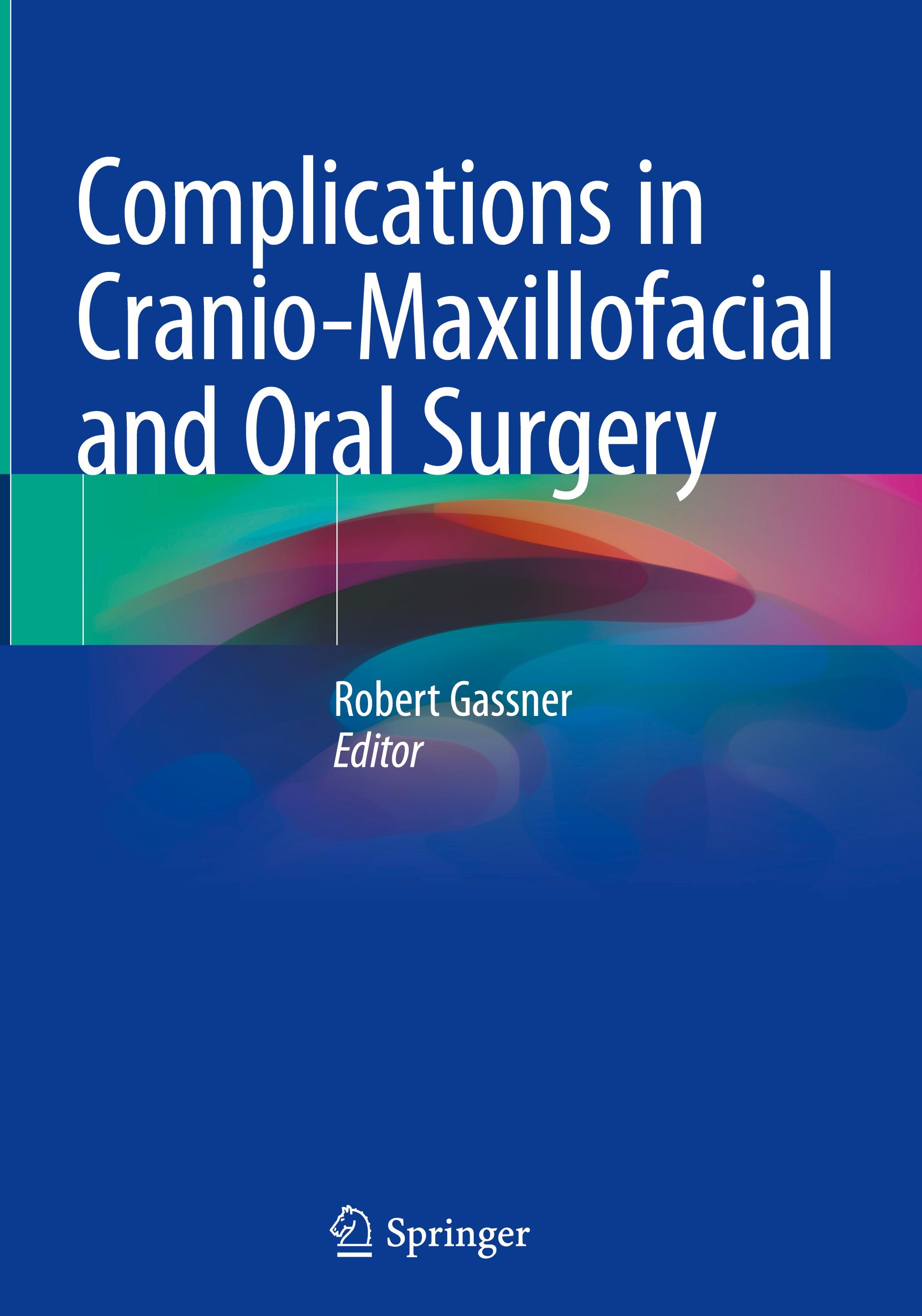 Complications in Cranio-Maxillofacial and Oral Surgery