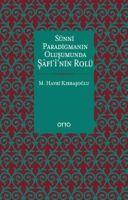 Sünni Paradigmanin Olusumunda Safiinin Rolü