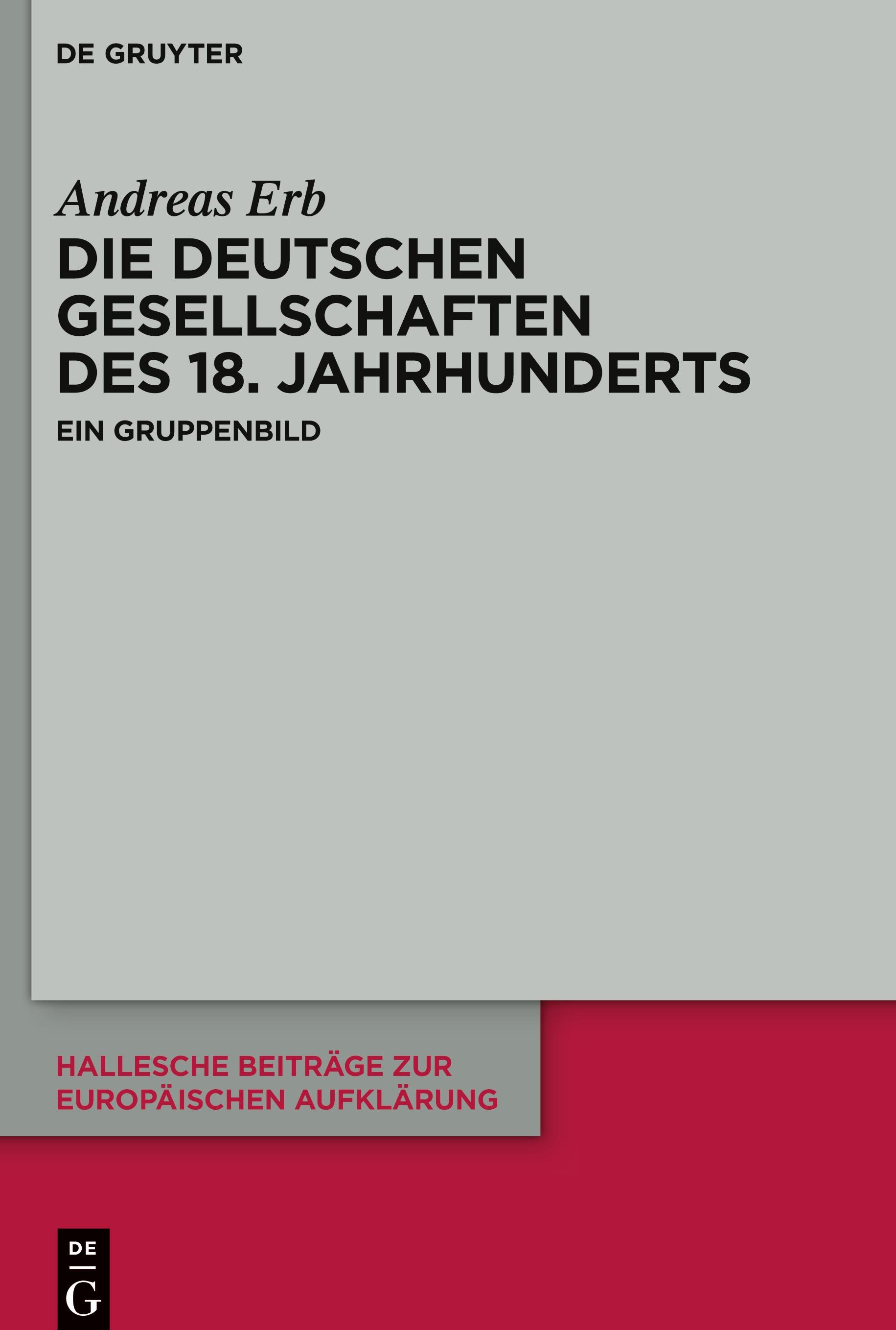 Die Deutschen Gesellschaften des 18. Jahrhunderts