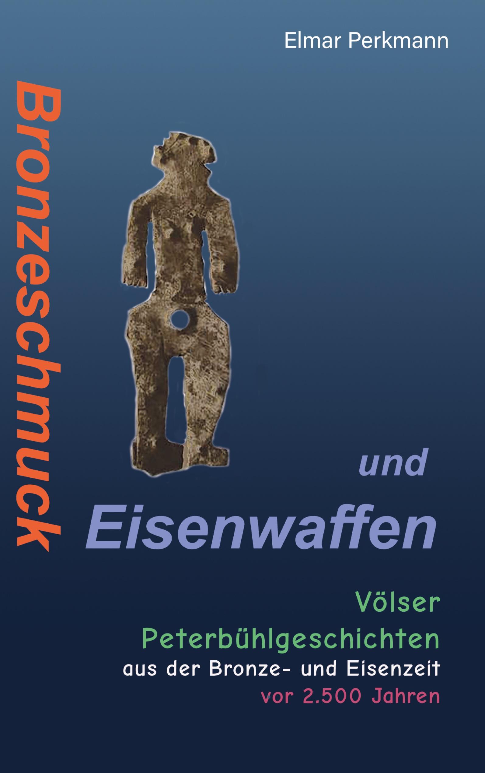 Bronzeschmuck und Eisenwaffen