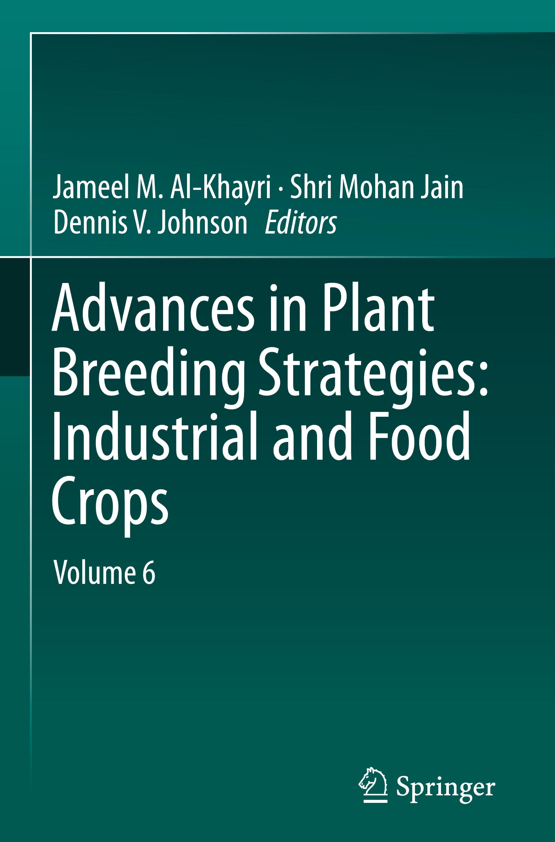 Advances in Plant Breeding Strategies: Industrial  and Food Crops