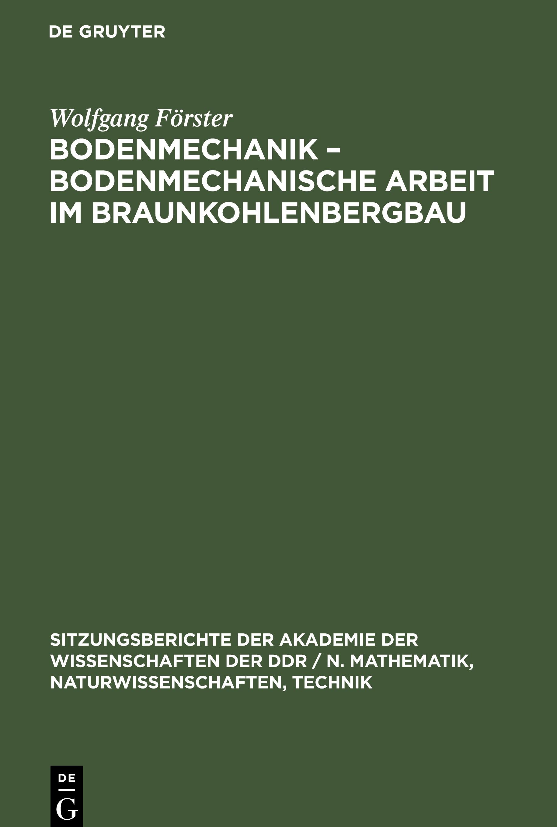 Bodenmechanik ¿ bodenmechanische Arbeit im Braunkohlenbergbau