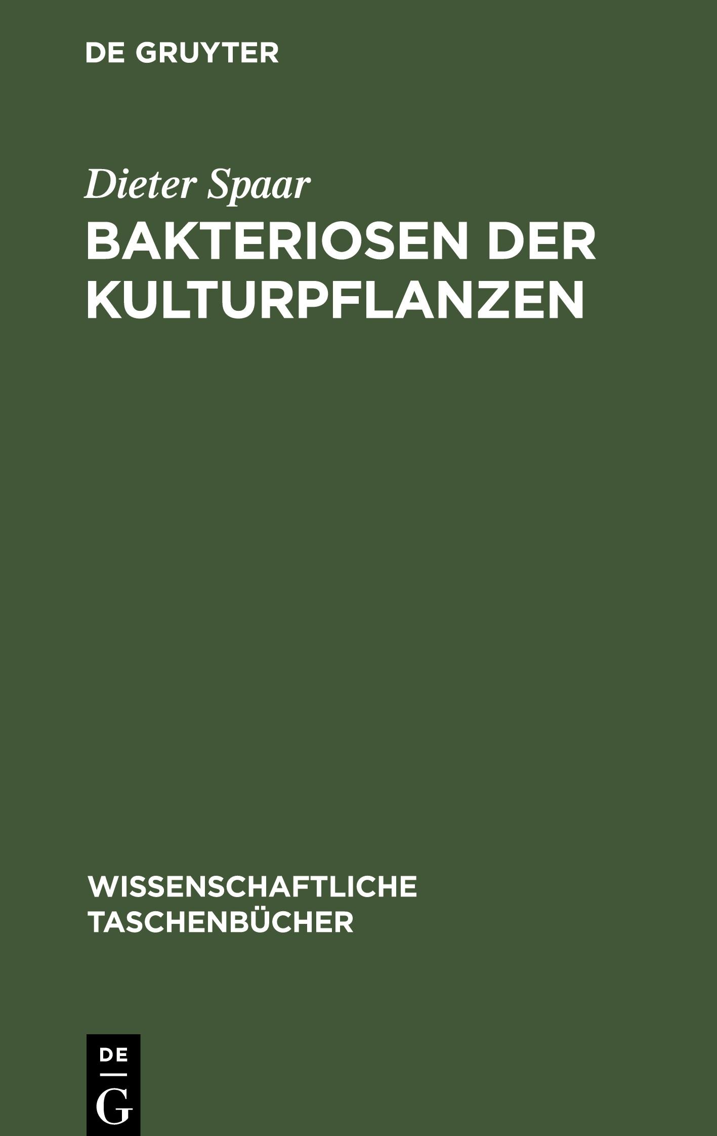 Bakteriosen der Kulturpflanzen