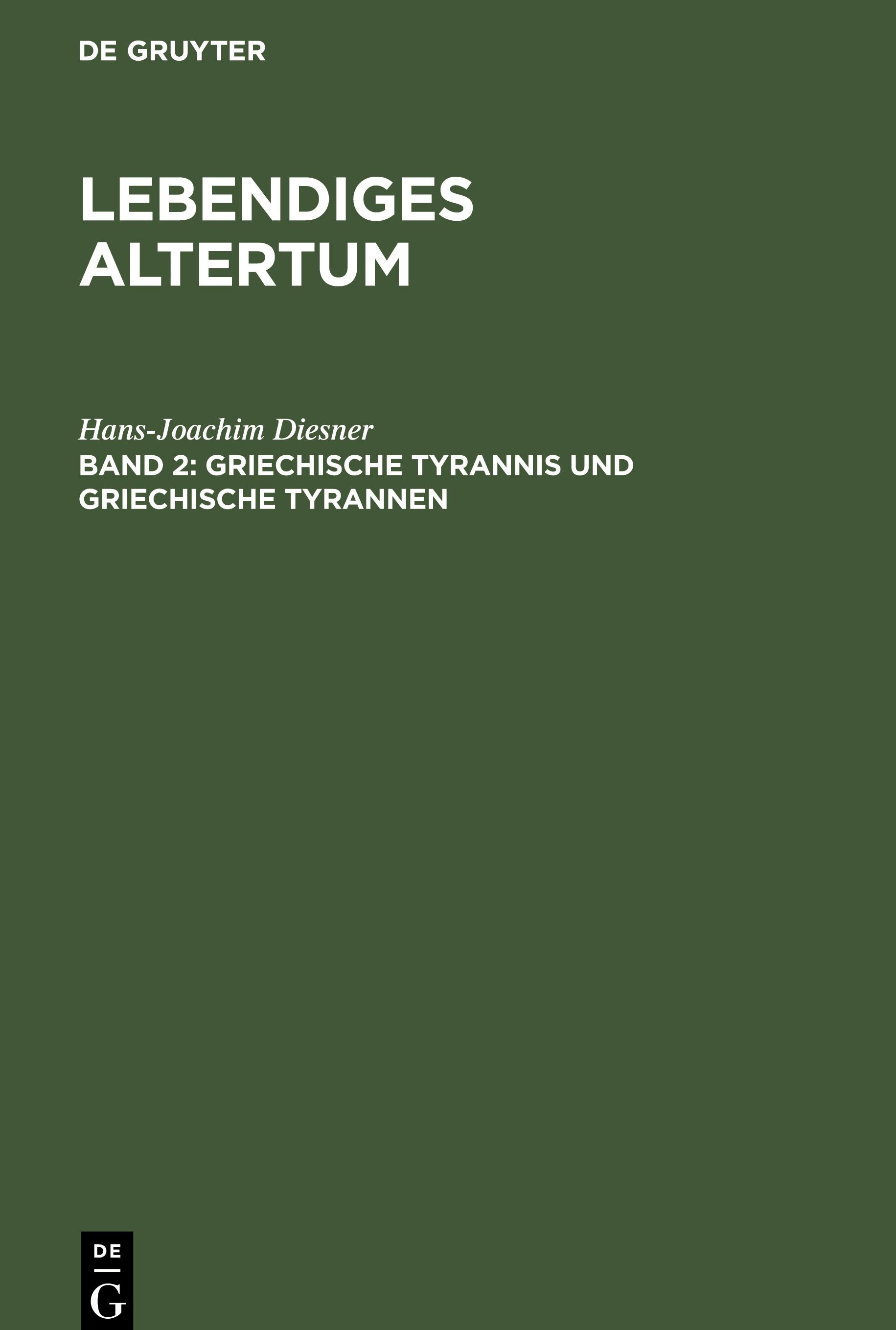 Griechische Tyrannis und griechische Tyrannen