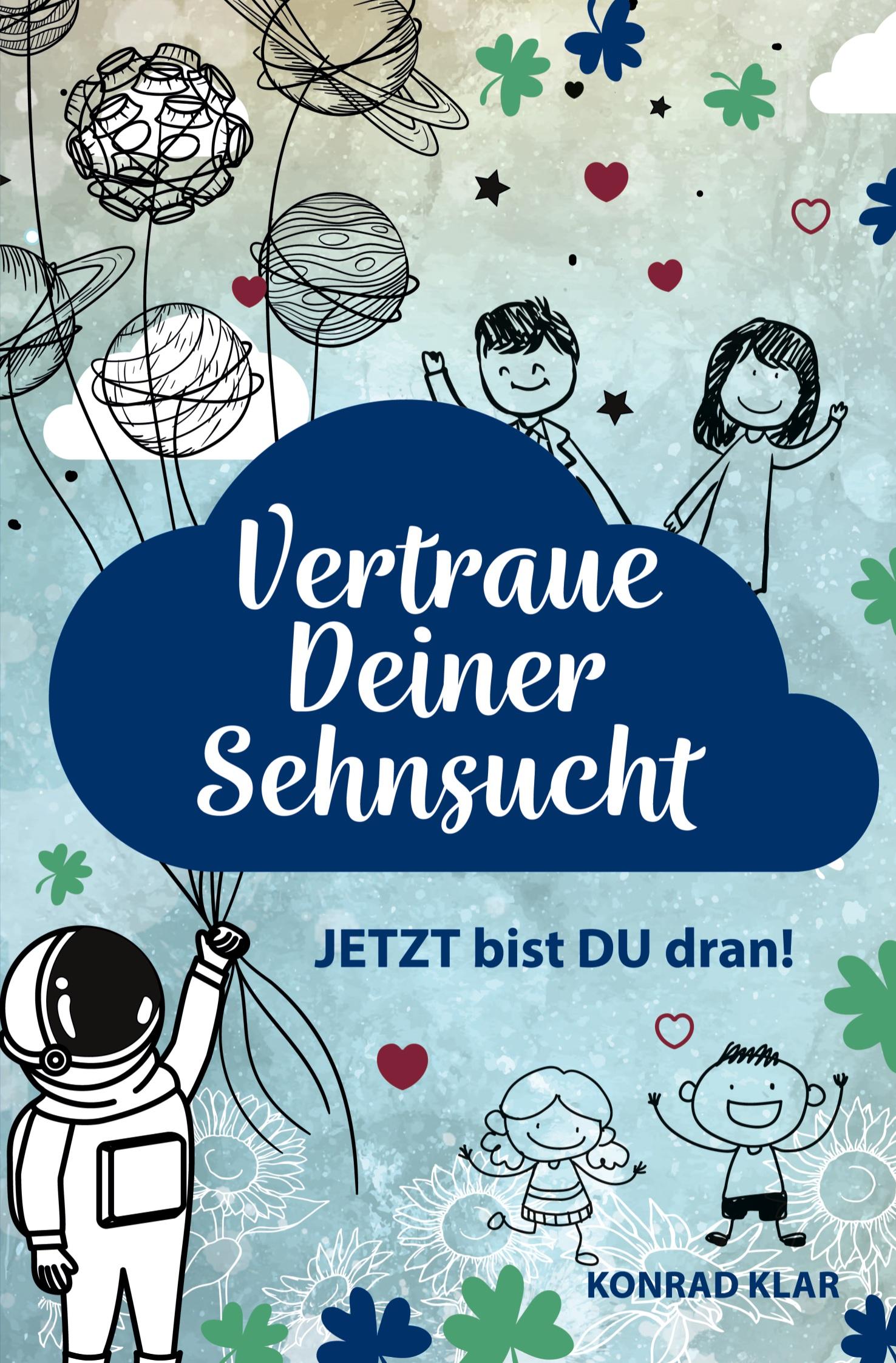 Vertraue deiner Sehnsucht