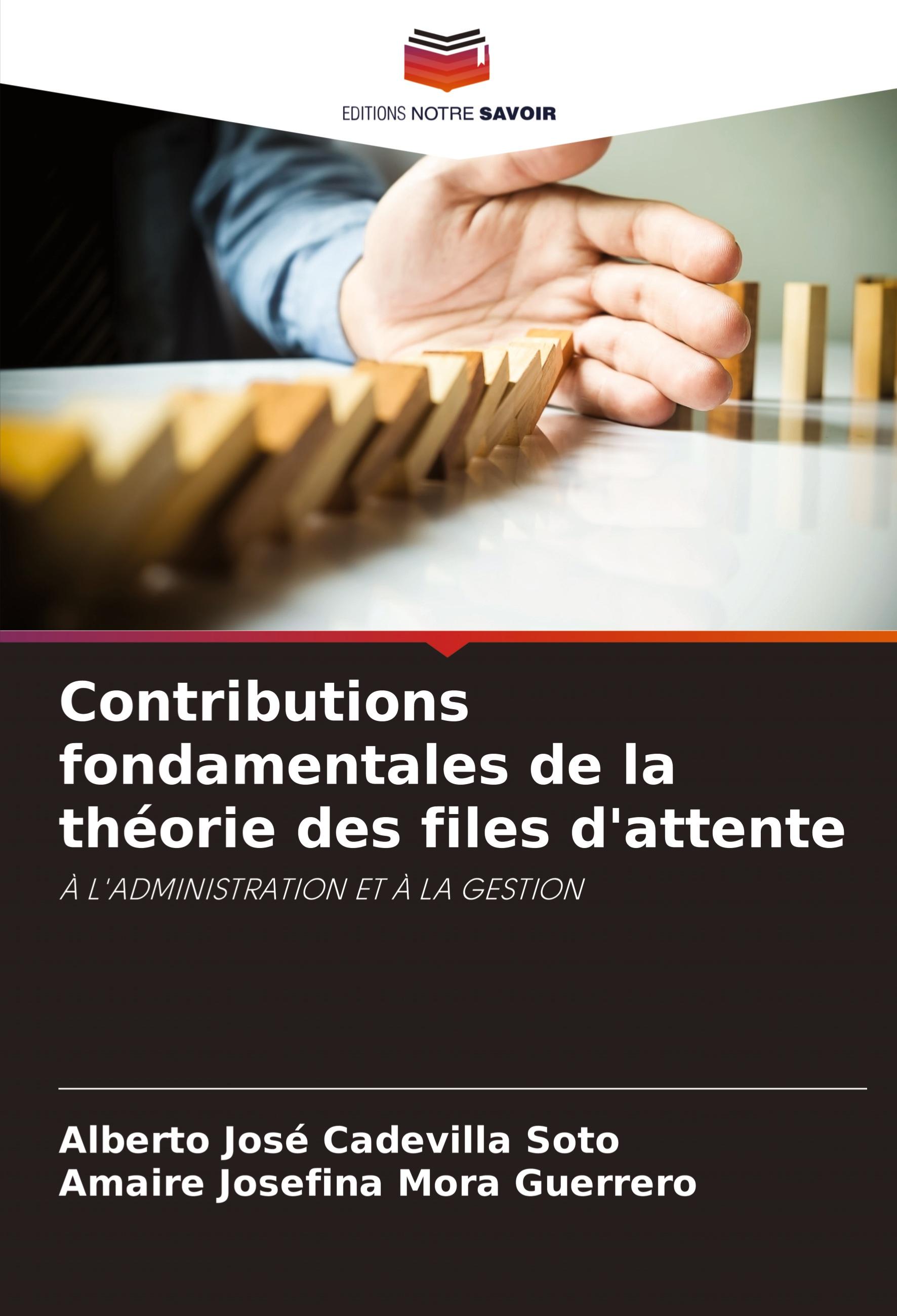 Contributions fondamentales de la théorie des files d'attente