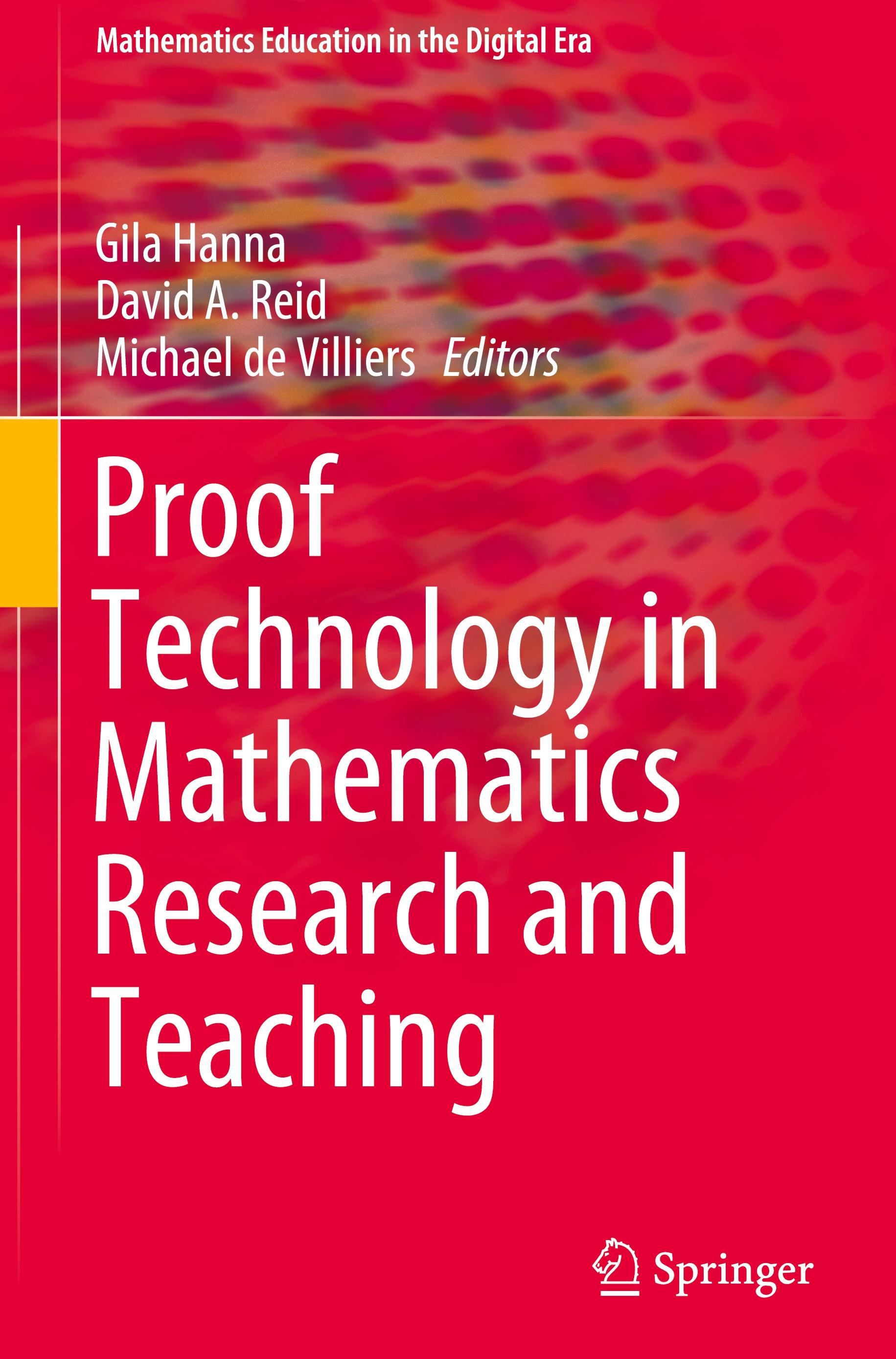 Proof Technology in Mathematics Research and Teaching