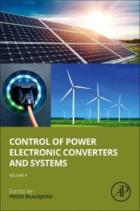 Control of Power Electronic Converters and Systems: Volume 4