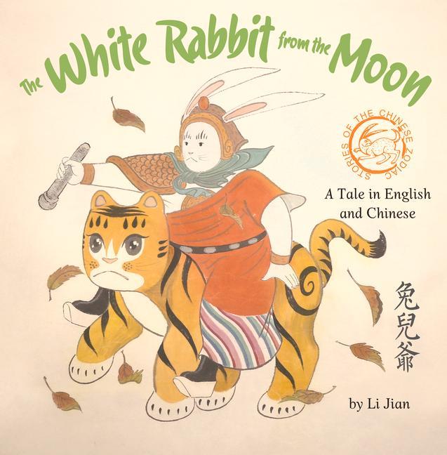 The White Rabbit from the Moon: A Tale in English and Chinese