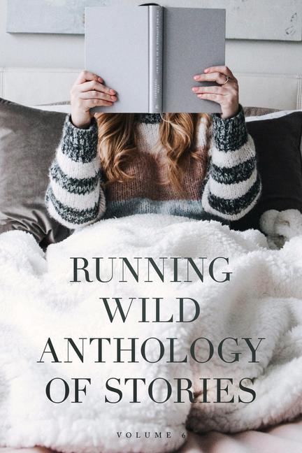 Running Wild Anthology of Stories