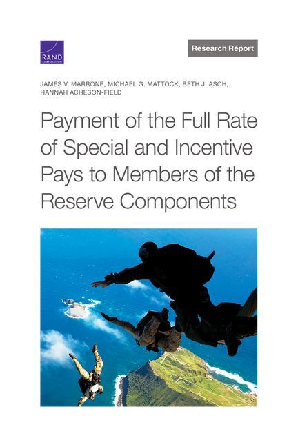 Payment of the Full Rate of Special and Incentive Pays to Members of the Reserve Components