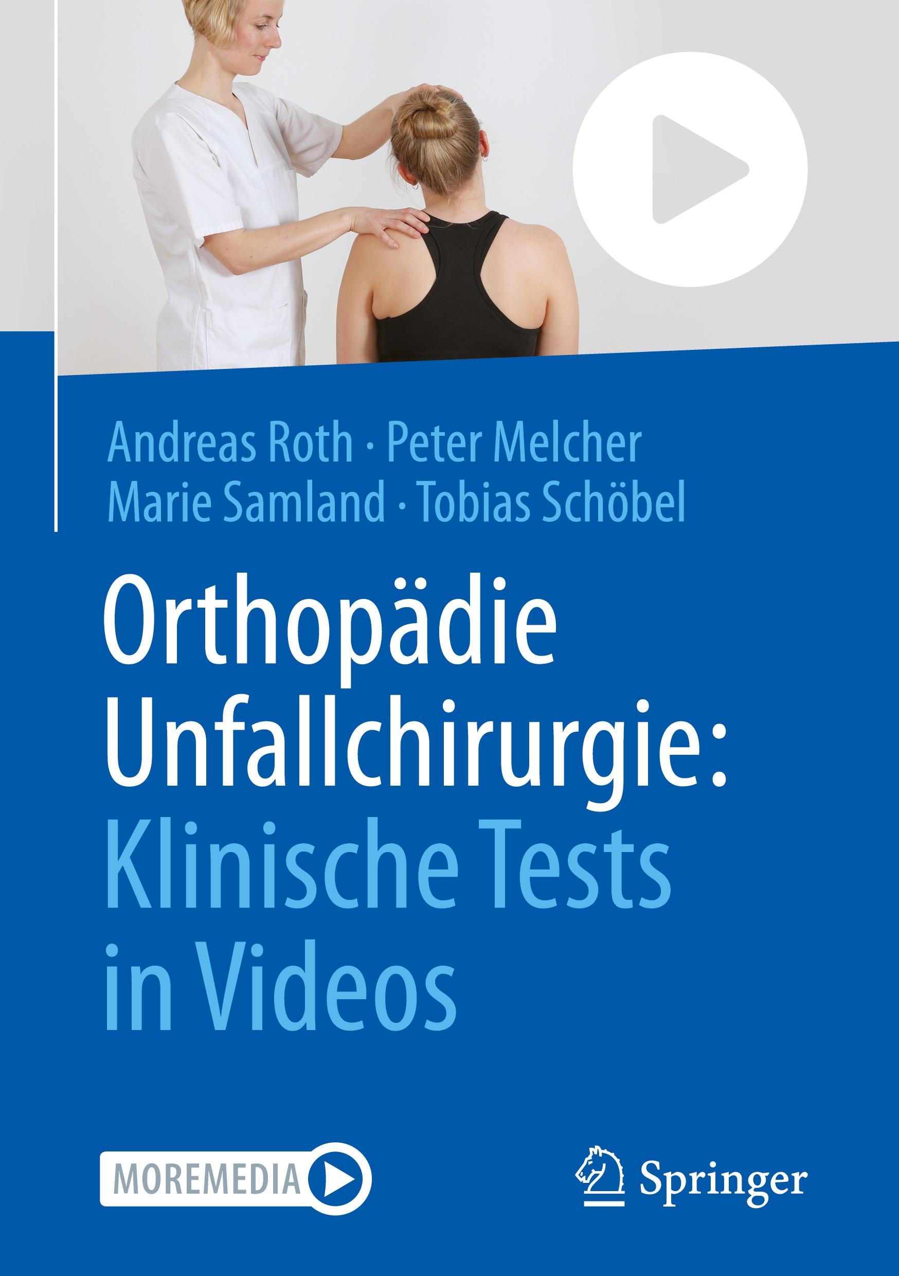 Orthopädie Unfallchirurgie: Klinische Tests in Videos