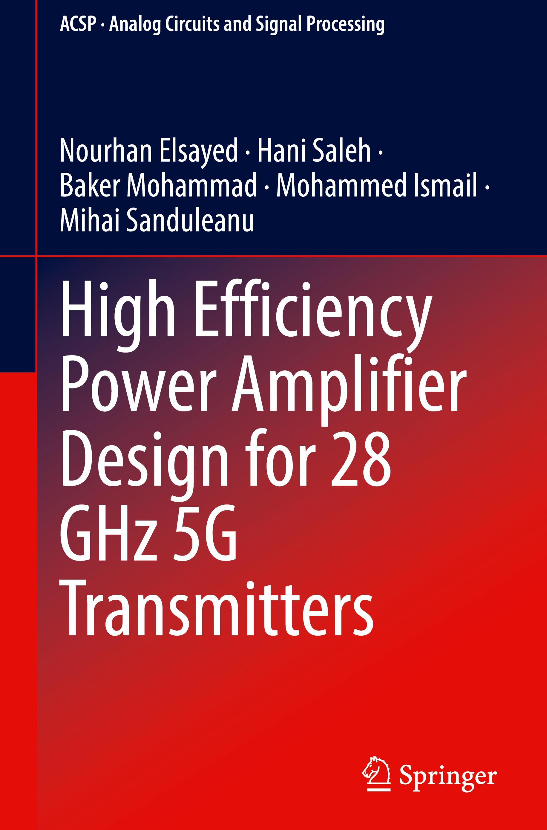 High Efficiency Power Amplifier Design for 28 GHz 5G Transmitters