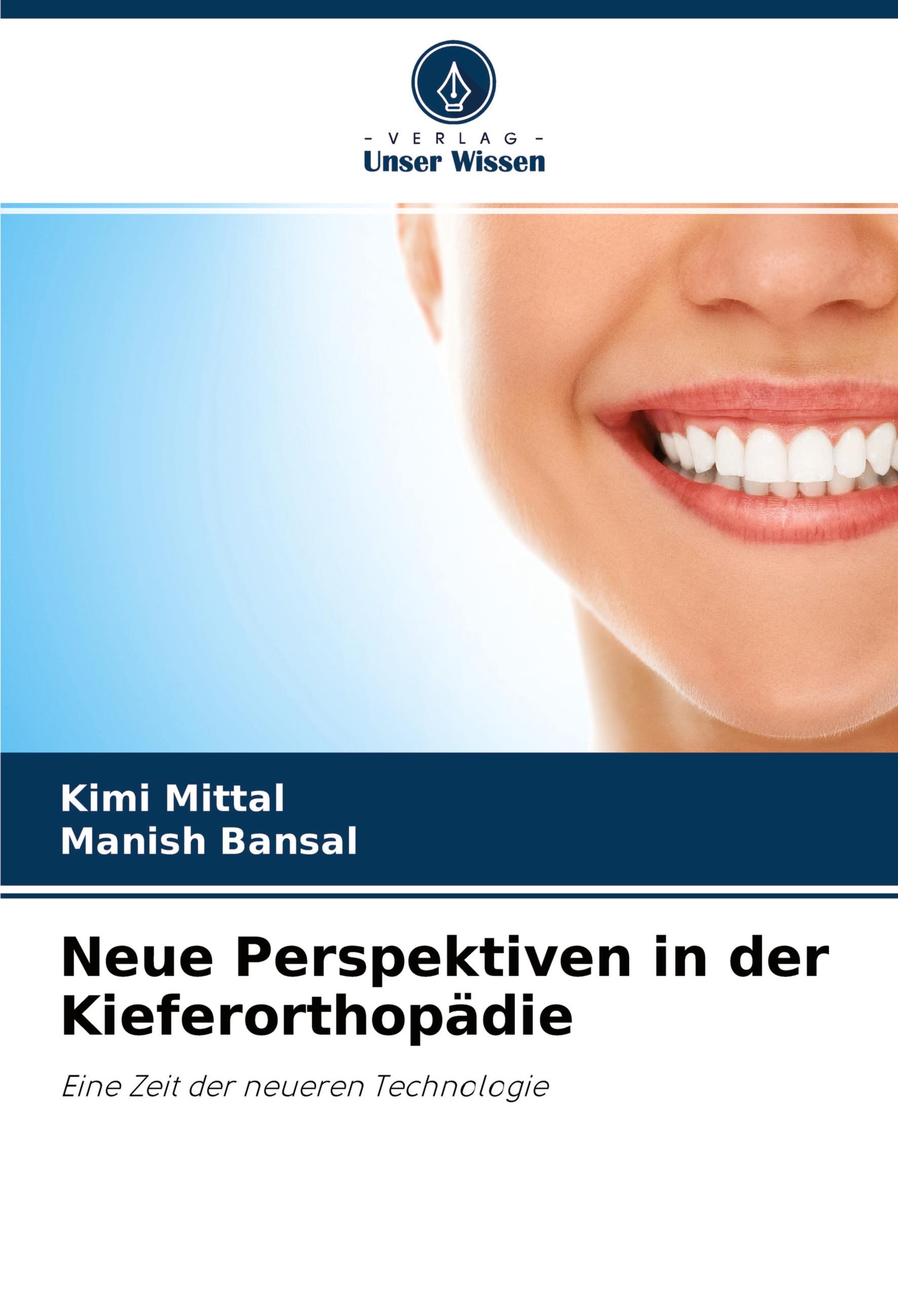 Neue Perspektiven in der Kieferorthopädie