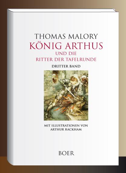 König Arthus und die Ritter der Tafelrunde Band 3