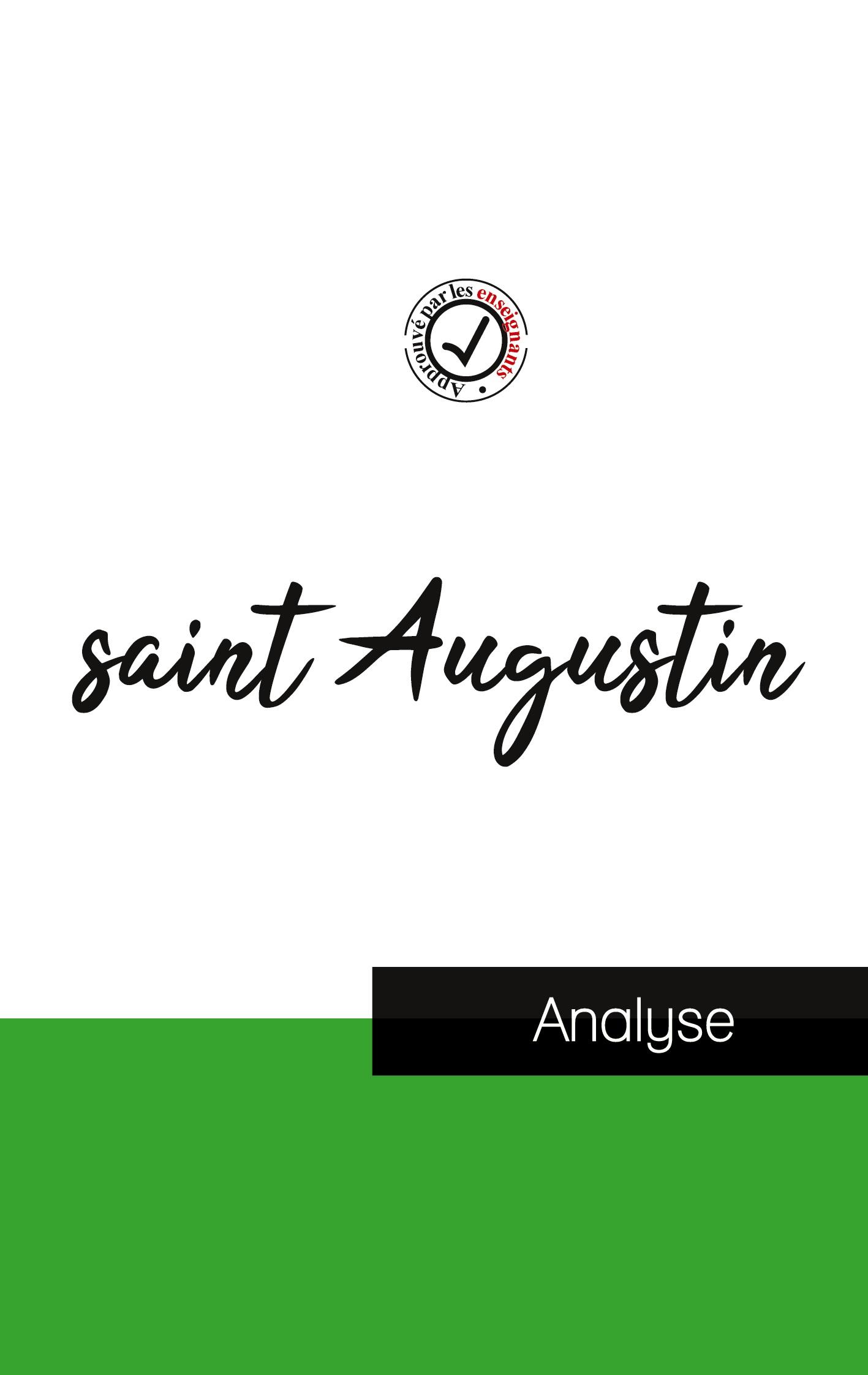 saint Augustin (étude et analyse complète de sa pensée)