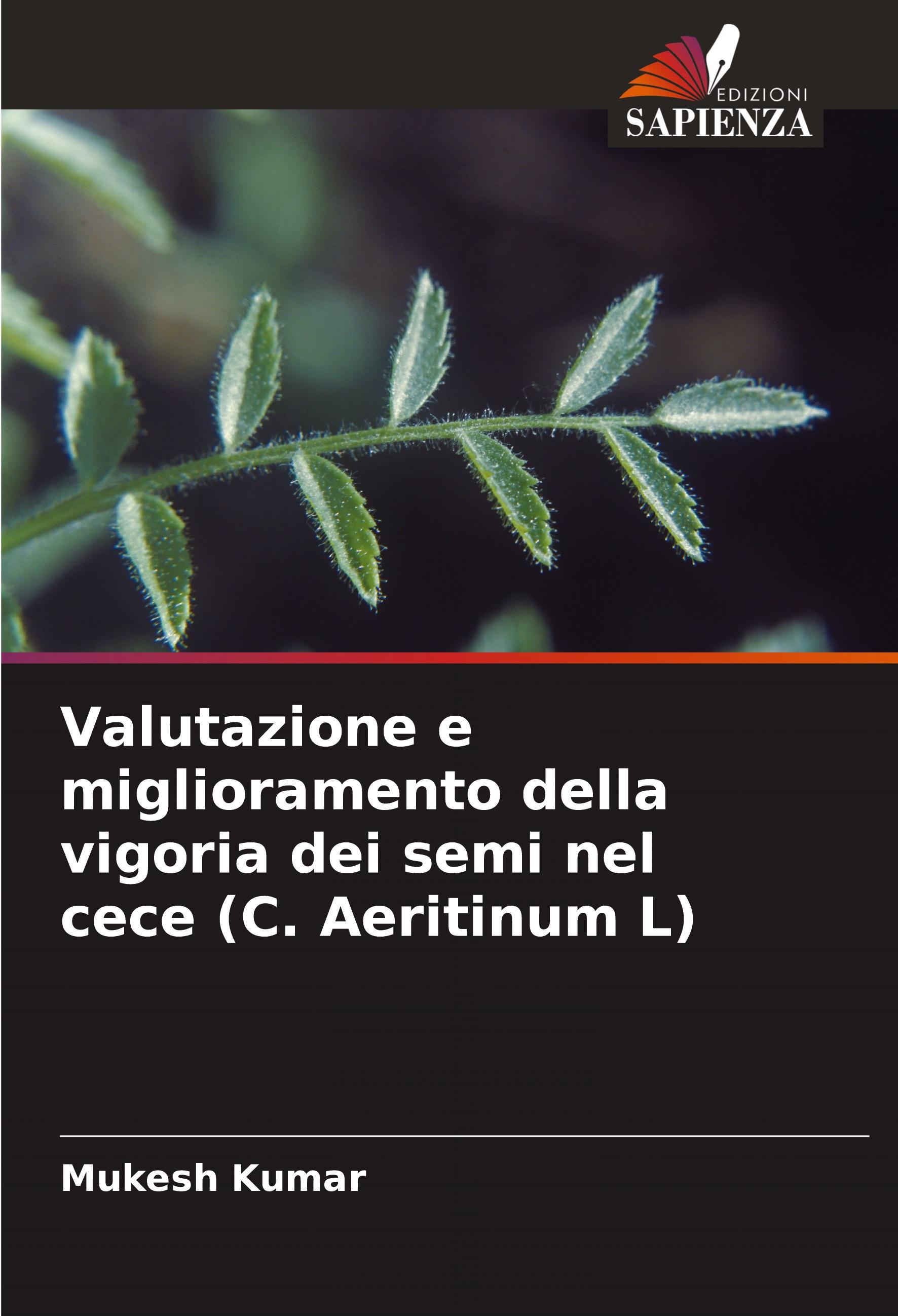 Valutazione e miglioramento della vigoria dei semi nel cece (C. Aeritinum L)