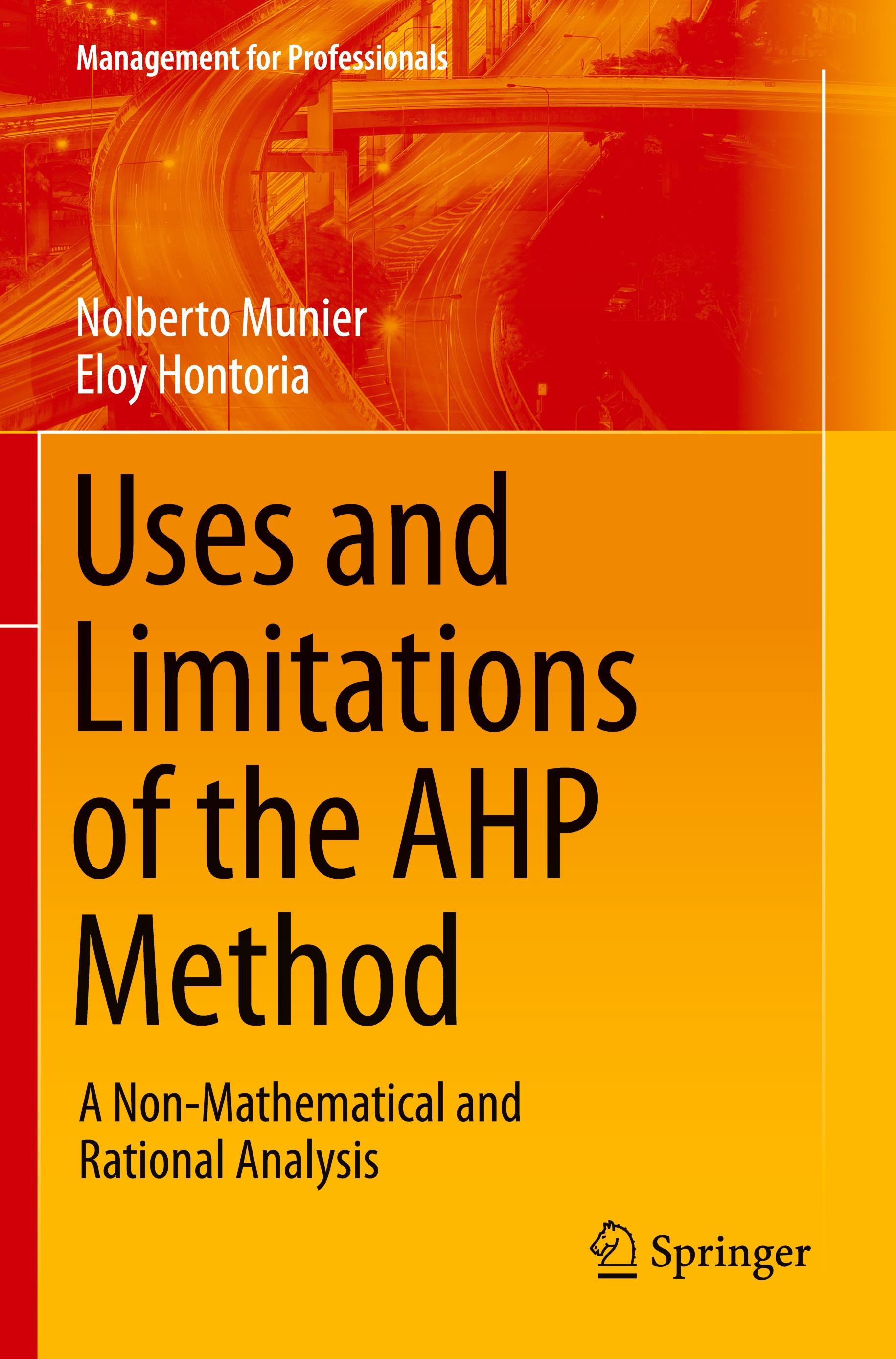 Uses and Limitations of the AHP Method