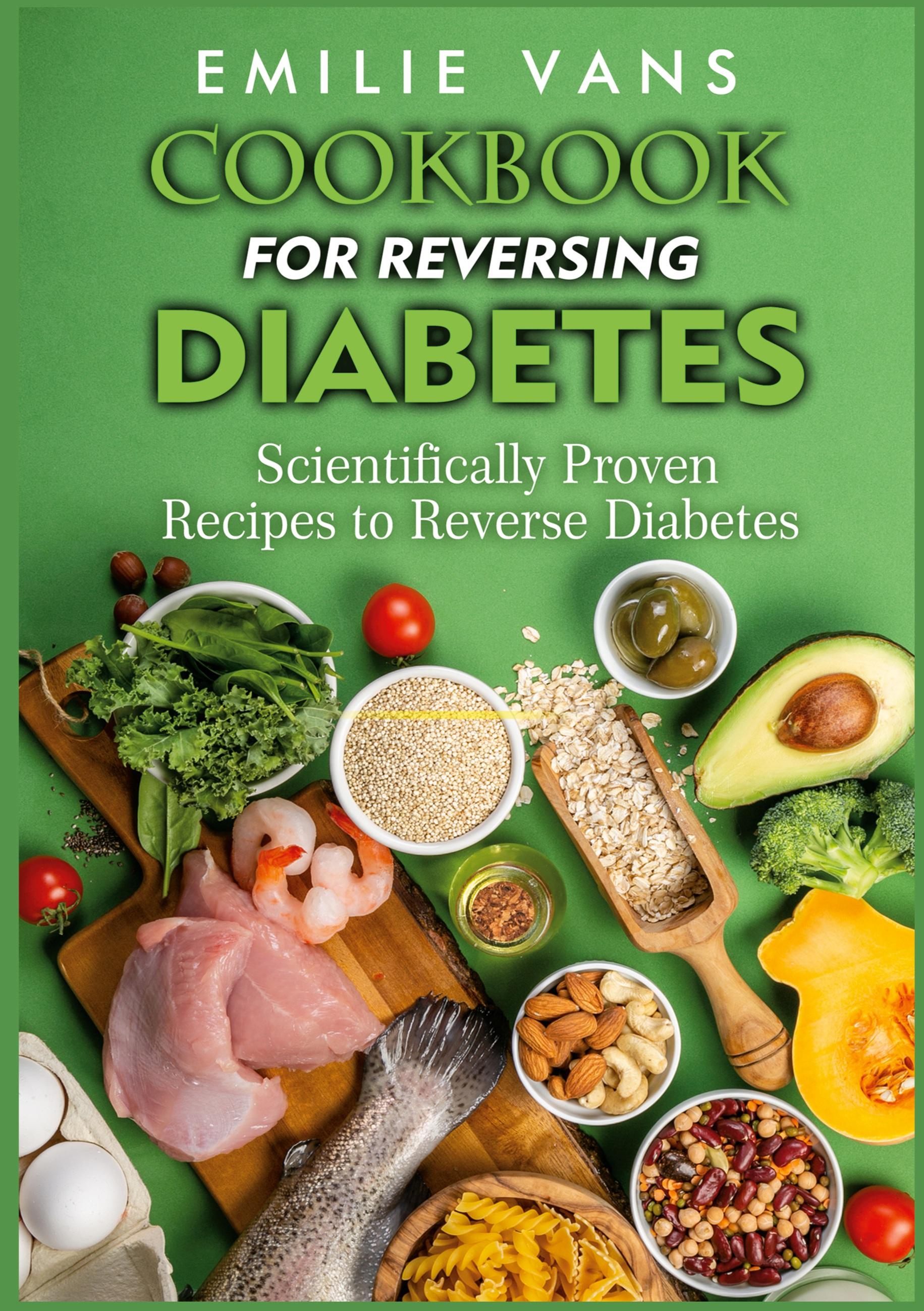 Cookbook For Reversing Diabetes