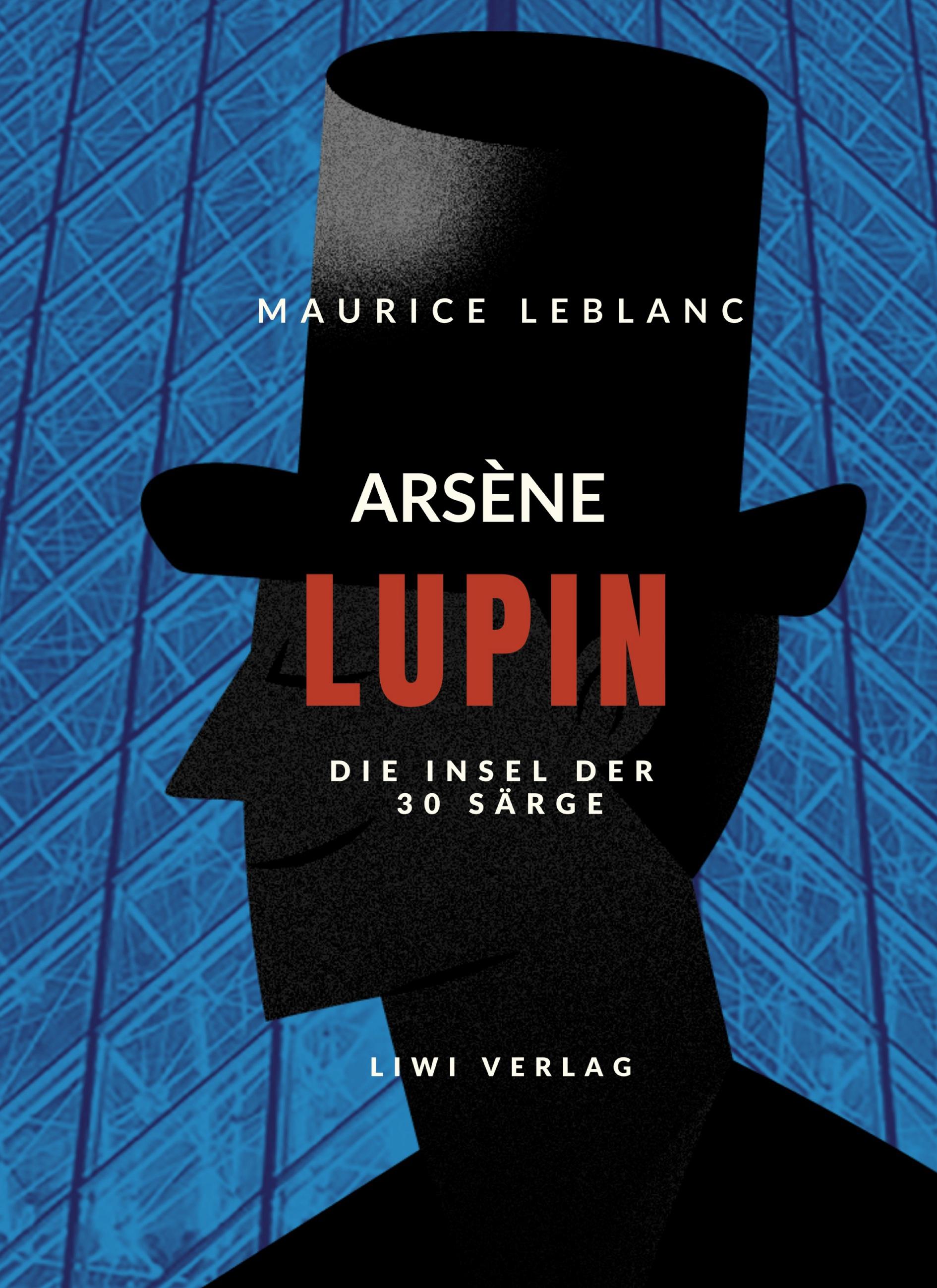 Arsène Lupin - Die Insel der dreißig Särge