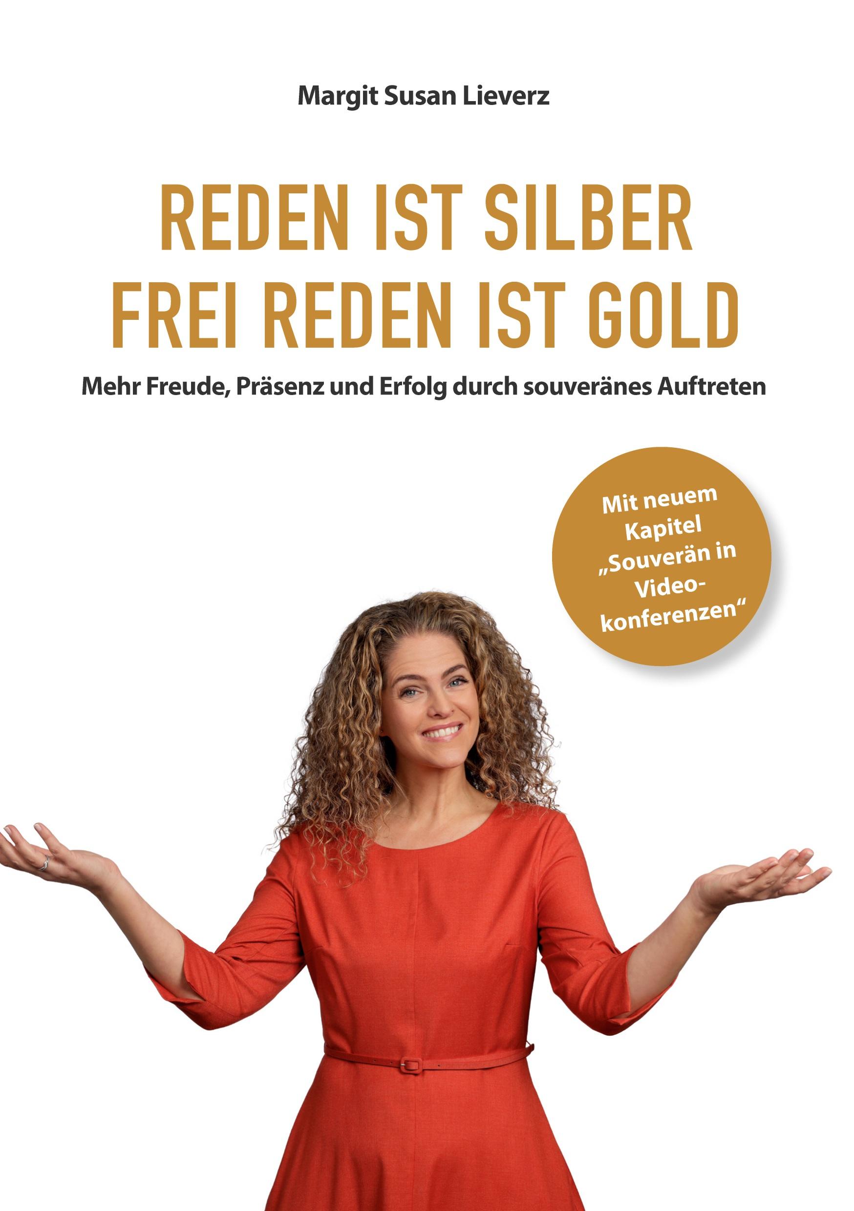 Reden ist Silber. Freireden ist Gold