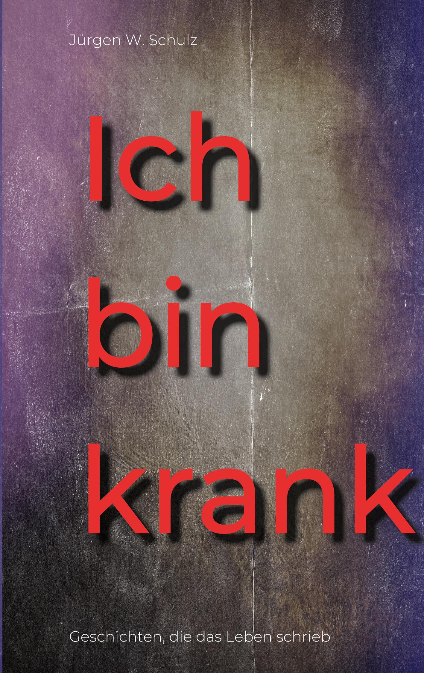 Ich bin krank