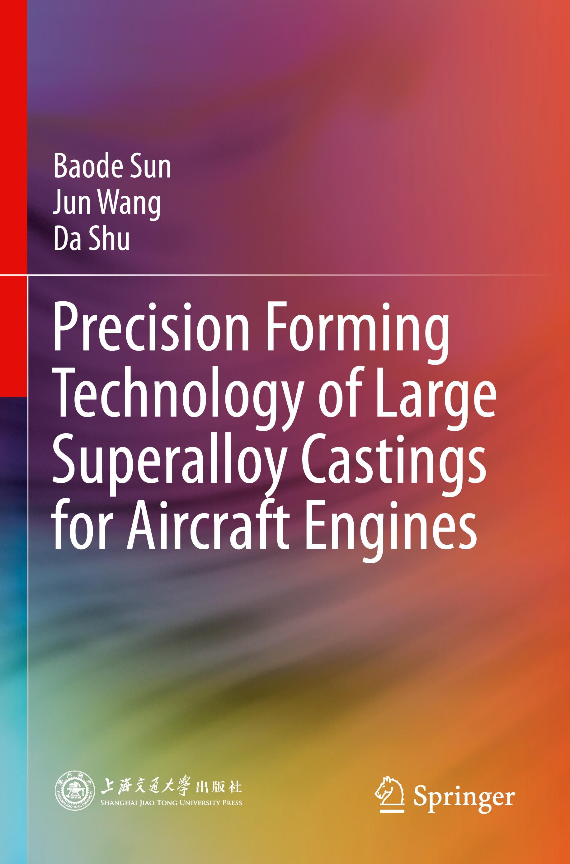 Precision Forming Technology of Large Superalloy Castings for Aircraft Engines