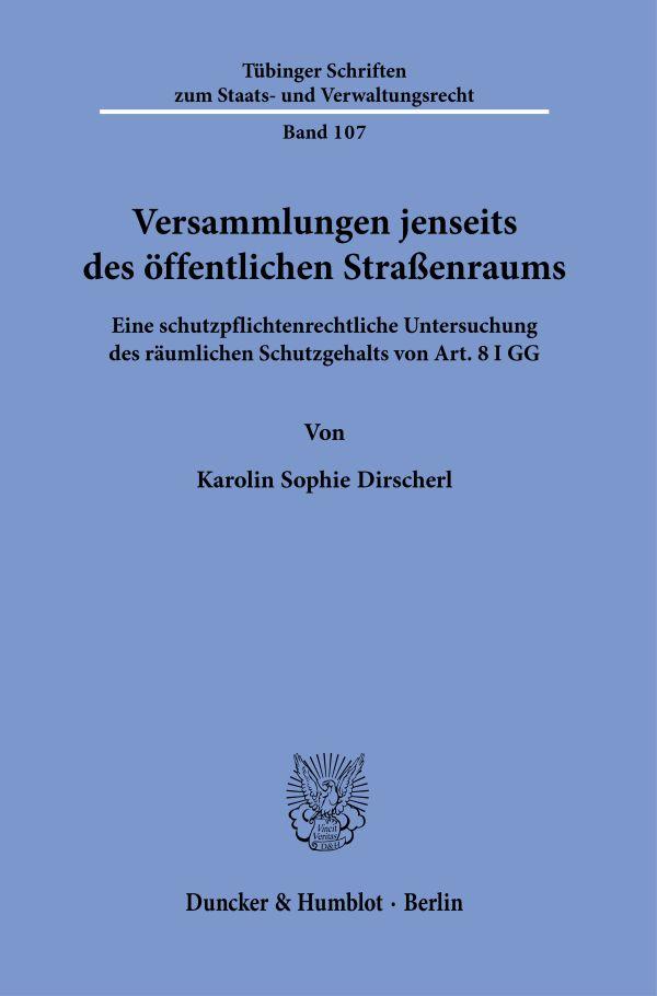 Versammlungen jenseits des öffentlichen Straßenraums.