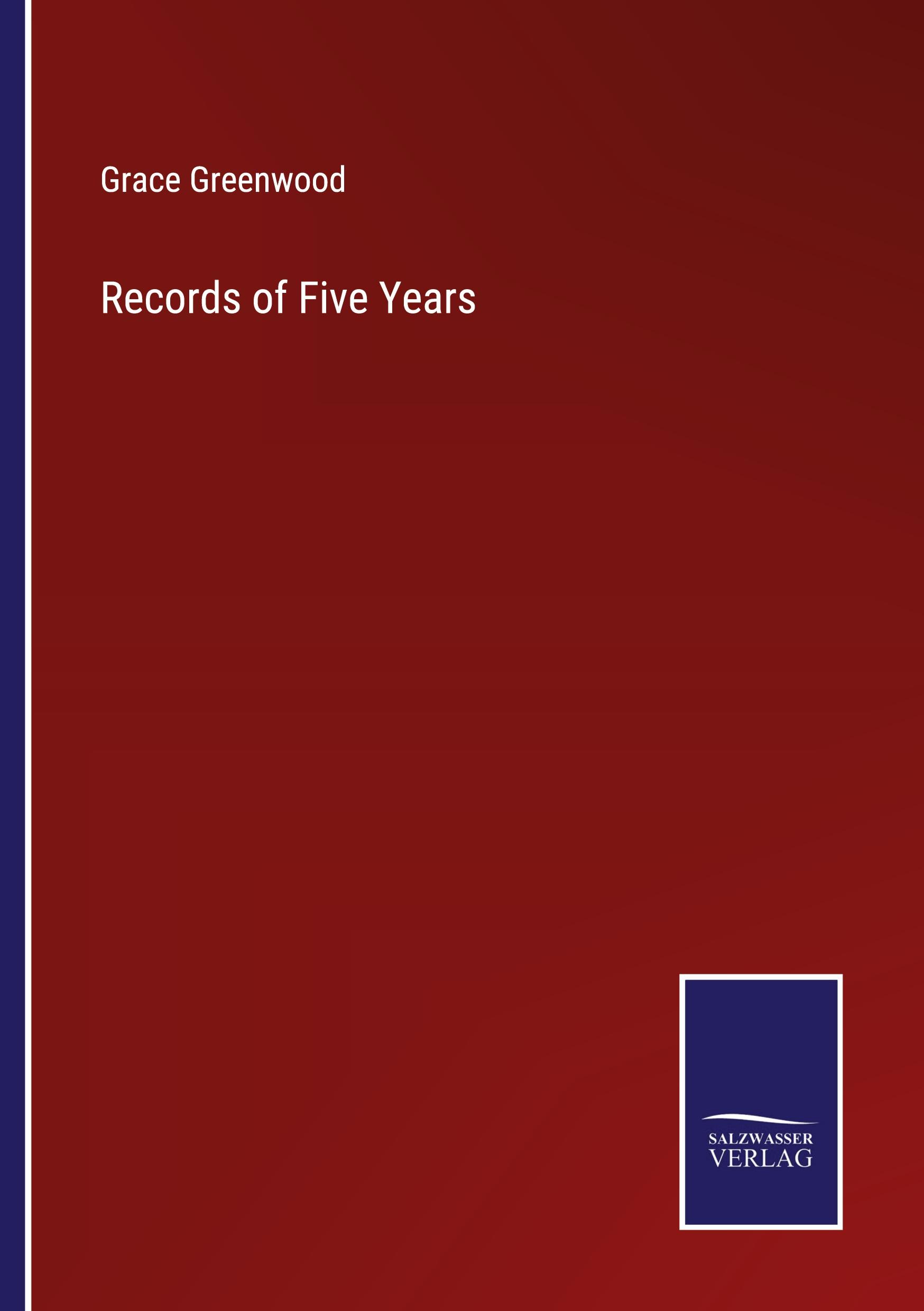 Records of Five Years