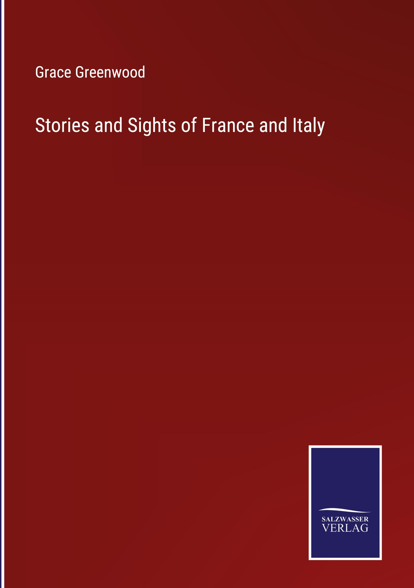 Stories and Sights of France and Italy