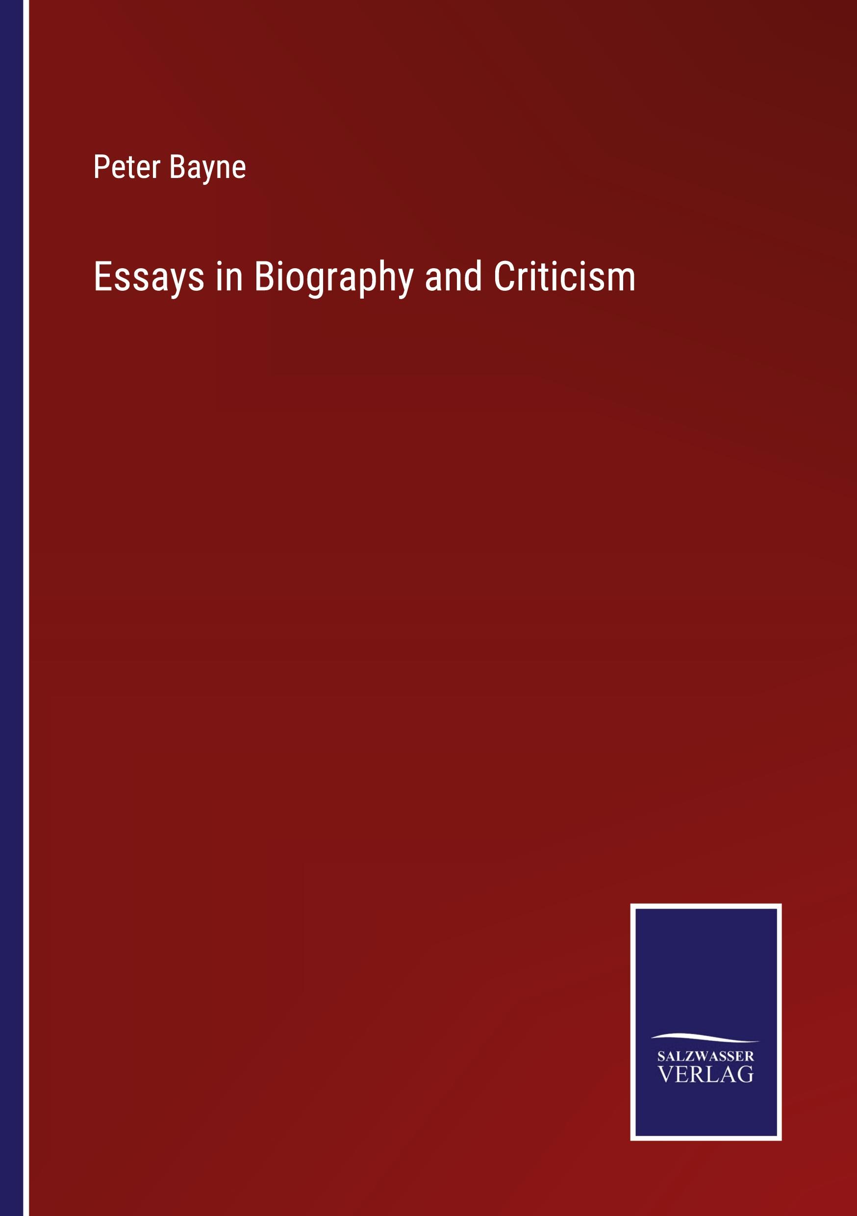 Essays in Biography and Criticism