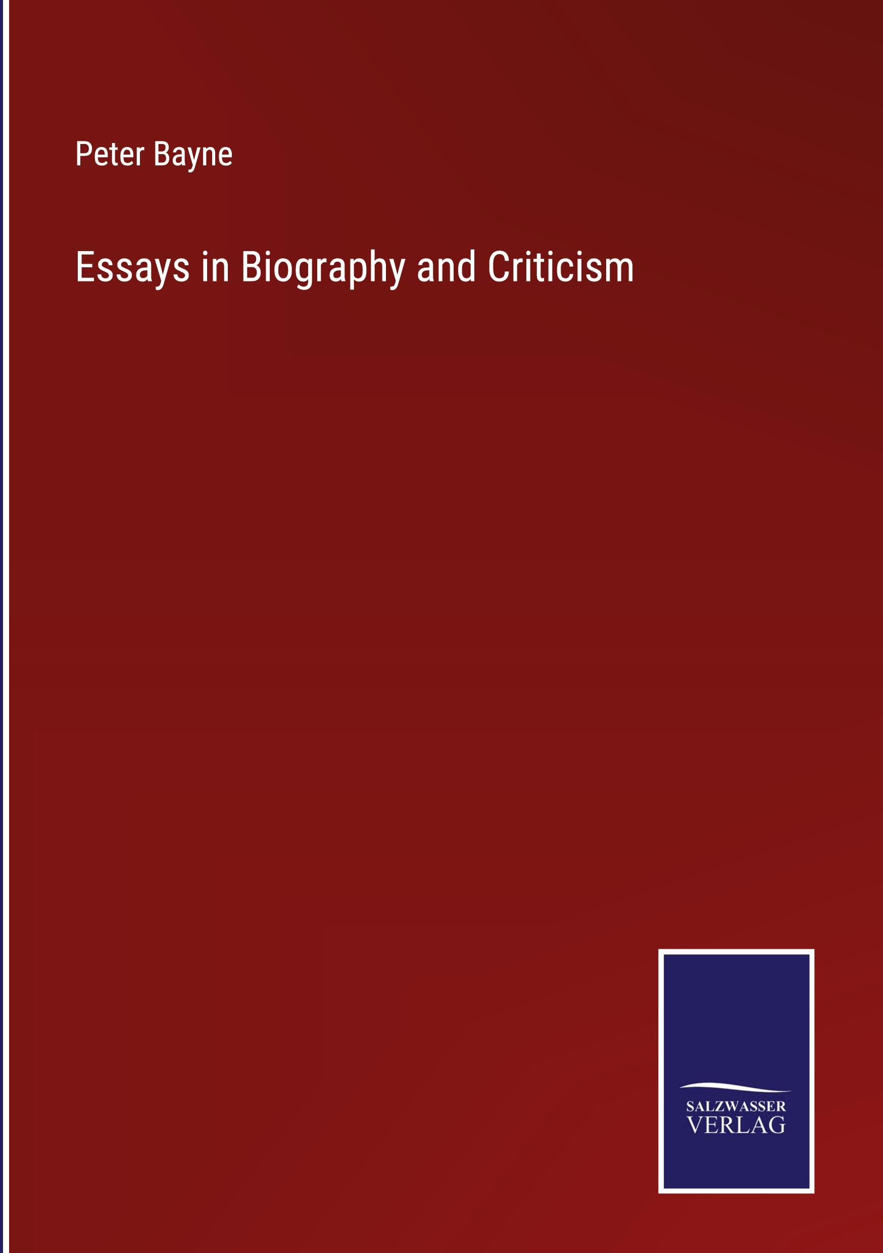 Essays in Biography and Criticism