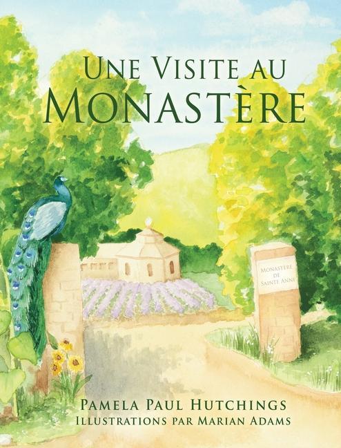 Une Visite au Monastère