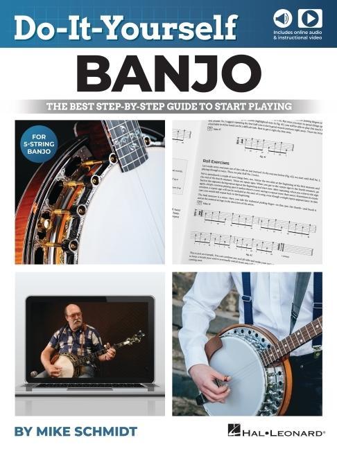 Do-It-Yourself Banjo: The Best Step-By-Step Guide to Start Playing by Mike Schmidt - Includes Online Video and Audio