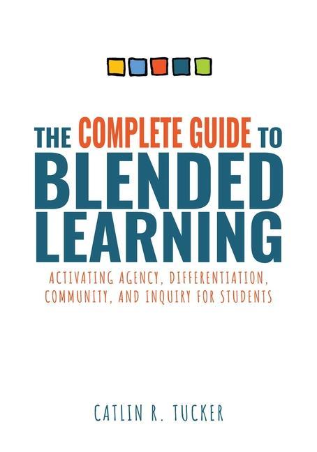 Complete Guide to Blended Learning