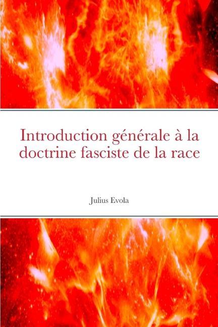 Introduction générale à la doctrine fasciste de la race