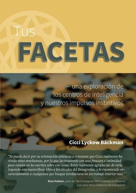 Tus facetas: - una exploración de los centros de inteligencia y nuestros impulsos instintivos